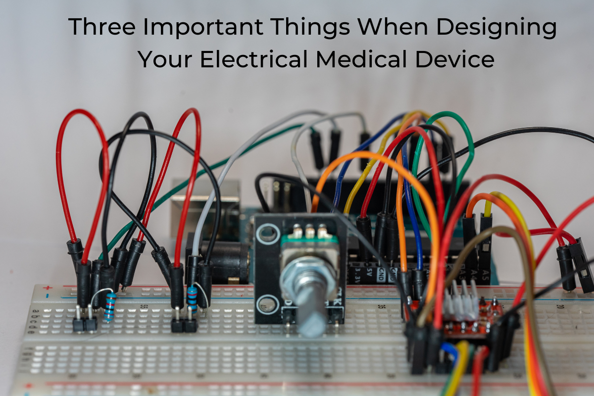 Three Important Things When Designing Medical Device