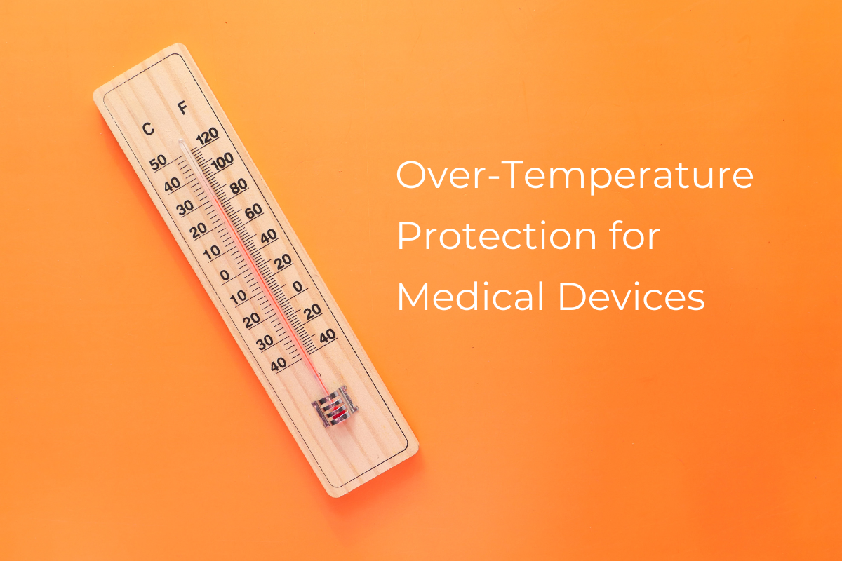 Over-Temperature Protection for Medical Devices